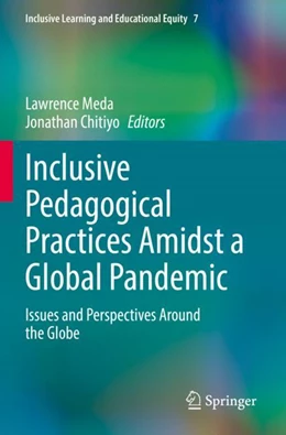 Abbildung von Meda / Chitiyo | Inclusive Pedagogical Practices Amidst a Global Pandemic | 1. Auflage | 2023 | 7 | beck-shop.de