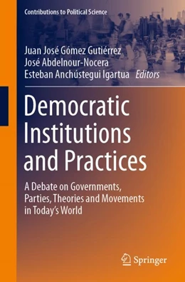 Abbildung von Gómez Gutiérrez / Abdelnour-Nocera | Democratic Institutions and Practices | 1. Auflage | 2023 | beck-shop.de