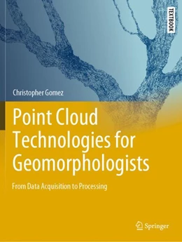 Abbildung von Gomez | Point Cloud Technologies for Geomorphologists | 1. Auflage | 2023 | beck-shop.de