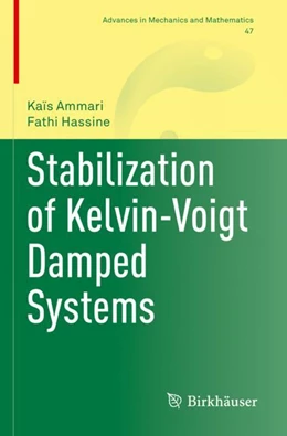 Abbildung von Ammari / Hassine | Stabilization of Kelvin-Voigt Damped Systems | 1. Auflage | 2023 | 47 | beck-shop.de
