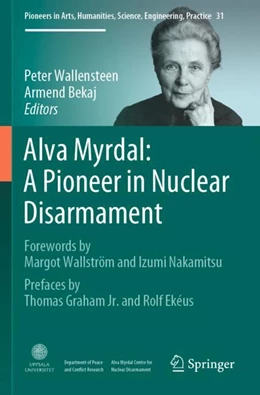 Abbildung von Wallensteen / Bekaj | Alva Myrdal: A Pioneer in Nuclear Disarmament | 1. Auflage | 2023 | 31 | beck-shop.de