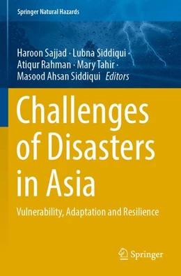 Abbildung von Sajjad / Siddiqui | Challenges of Disasters in Asia | 1. Auflage | 2023 | beck-shop.de