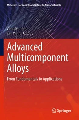 Abbildung von Jiao / Yang | Advanced Multicomponent Alloys | 1. Auflage | 2023 | beck-shop.de