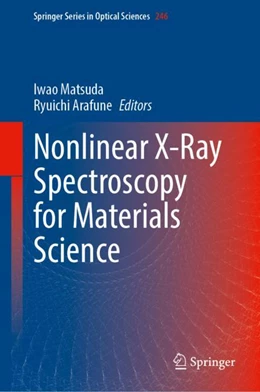 Abbildung von Matsuda / Arafune | Nonlinear X-Ray Spectroscopy for Materials Science | 1. Auflage | 2023 | 246 | beck-shop.de