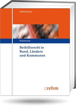 Abbildung von Mildenberger †/ Weigel | Beihilferecht in Bund, Ländern und Kommunen - mit Aktualisierungsservice | 1. Auflage | 2023 | beck-shop.de