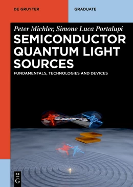Abbildung von Michler / Portalupi | Semiconductor Quantum Light Sources | 1. Auflage | 2024 | beck-shop.de