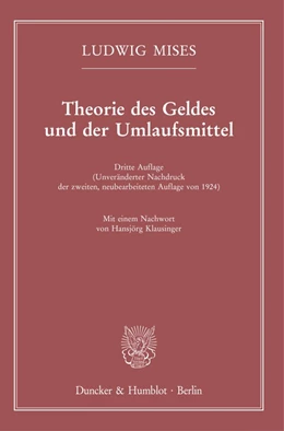 Abbildung von Mises | Theorie des Geldes und der Umlaufsmittel. | 3. Auflage | 2023 | beck-shop.de
