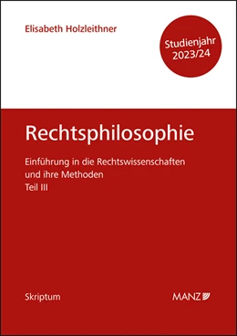 Abbildung von Holzleithner | Rechtsphilosophie Einführung in die Rechtswissenschaften und ihre Methoden: Teil III | 1. Auflage | 2023 | beck-shop.de