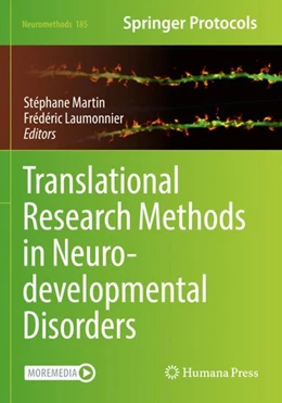 Abbildung von Martin / Laumonnier | Translational Research Methods in Neurodevelopmental Disorders | 1. Auflage | 2023 | 185 | beck-shop.de