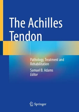 Abbildung von Adams | The Achilles Tendon | 1. Auflage | 2024 | beck-shop.de