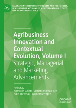 Abbildung von Galati / Fiore | Agribusiness Innovation and Contextual Evolution, Volume I | 1. Auflage | 2024 | beck-shop.de