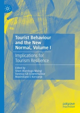 Abbildung von Maingi / Gowreesunkar | Tourist Behaviour and the New Normal, Volume I | 1. Auflage | 2024 | beck-shop.de