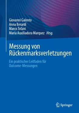 Abbildung von Galeoto / Berardi | Messung von Rückenmarksverletzungen | 1. Auflage | 2024 | beck-shop.de