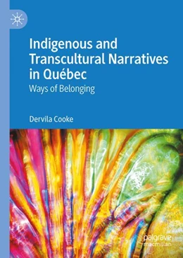 Abbildung von Cooke | Indigenous and Transcultural Narratives in Québec | 1. Auflage | 2024 | beck-shop.de