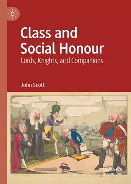 Abbildung von Scott | Class and Social Honour | 1. Auflage | 2024 | beck-shop.de