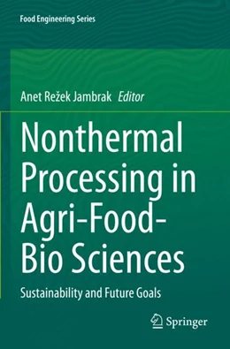 Abbildung von ­Režek ­Jambrak | Nonthermal Processing in Agri-Food-Bio Sciences | 1. Auflage | 2023 | beck-shop.de