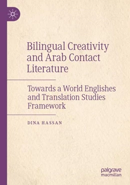 Abbildung von Hassan | Bilingual Creativity and Arab Contact Literature | 1. Auflage | 2023 | beck-shop.de