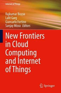 Abbildung von Buyya / Garg | New Frontiers in Cloud Computing and Internet of Things | 1. Auflage | 2023 | beck-shop.de