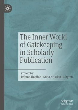 Abbildung von Habibie / Hultgren | The Inner World of Gatekeeping in Scholarly Publication | 1. Auflage | 2023 | beck-shop.de