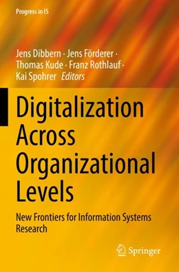 Abbildung von Dibbern / Förderer | Digitalization Across Organizational Levels | 1. Auflage | 2023 | beck-shop.de