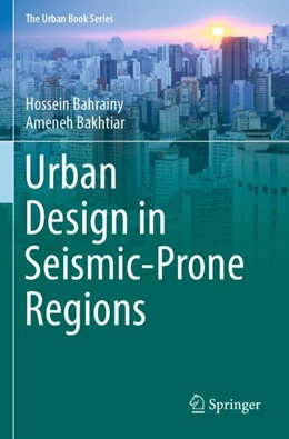 Abbildung von Bahrainy / Bakhtiar | Urban Design in Seismic-Prone Regions | 1. Auflage | 2023 | beck-shop.de
