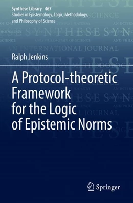 Abbildung von Jenkins | A Protocol-theoretic Framework for the Logic of Epistemic Norms | 1. Auflage | 2023 | 467 | beck-shop.de