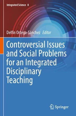 Abbildung von Ortega-Sánchez | Controversial Issues and Social Problems for an Integrated Disciplinary Teaching | 1. Auflage | 2023 | 8 | beck-shop.de