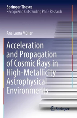 Abbildung von Müller | Acceleration and Propagation of Cosmic Rays in High-Metallicity Astrophysical Environments | 1. Auflage | 2023 | beck-shop.de