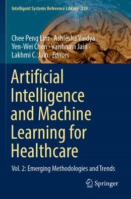 Abbildung von Lim / Vaidya | Artificial Intelligence and Machine Learning for Healthcare | 1. Auflage | 2023 | 229 | beck-shop.de