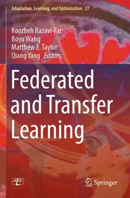 Abbildung von Razavi-Far / Wang | Federated and Transfer Learning | 1. Auflage | 2023 | 27 | beck-shop.de