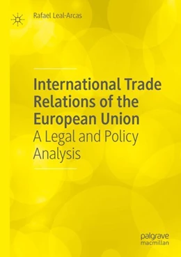 Abbildung von Leal-Arcas | International Trade Relations of the European Union | 1. Auflage | 2023 | beck-shop.de