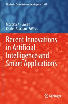 Abbildung von Al-Emran / Shaalan | Recent Innovations in Artificial Intelligence and Smart Applications | 1. Auflage | 2023 | 1061 | beck-shop.de