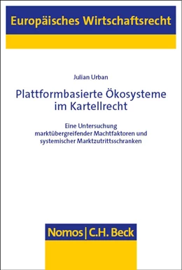 Abbildung von Urban | Plattformbasierte Ökosysteme im Kartellrecht | 1. Auflage | 2023 | 83 | beck-shop.de