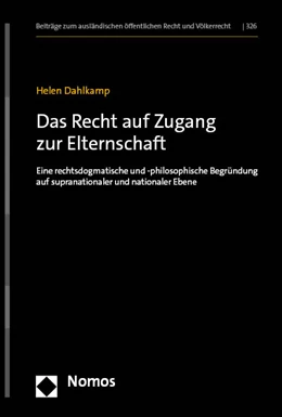 Abbildung von Dahlkamp | Das Recht auf Zugang zur Elternschaft | 1. Auflage | 2023 | 326 | beck-shop.de