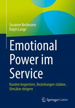 Abbildung von Beckmann / Lange | Emotional Power im Service | 1. Auflage | 2024 | beck-shop.de