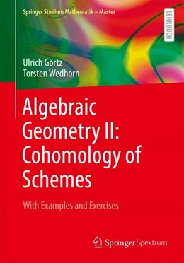 Abbildung von Görtz / Wedhorn | Algebraic Geometry II: Cohomology of Schemes | 1. Auflage | 2023 | beck-shop.de