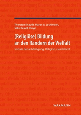 Abbildung von Knauth / Jochimsen | Religiöse Bildung an den Rändern der Vielfalt | 1. Auflage | 2023 | beck-shop.de