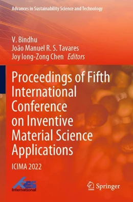 Abbildung von Bindhu / Tavares | Proceedings of Fifth International Conference on Inventive Material Science Applications | 1. Auflage | 2023 | beck-shop.de