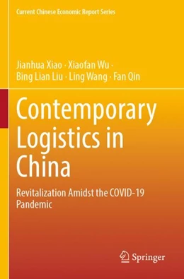 Abbildung von Xiao / Wu | Contemporary Logistics in China | 1. Auflage | 2023 | beck-shop.de