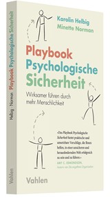 Abbildung von Helbig / Norman | Playbook Psychologische Sicherheit - Besser führen durch mehr Menschlichkeit am Arbeitsplatz | 2024 | beck-shop.de