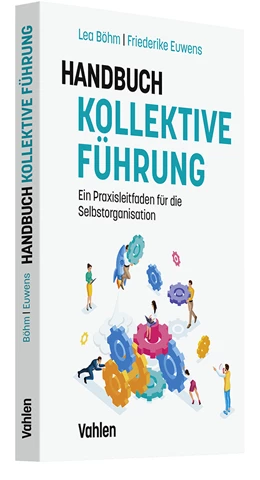 Abbildung von Böhm / Euwens | Handbuch kollektive Führung | 1. Auflage | 2024 | beck-shop.de