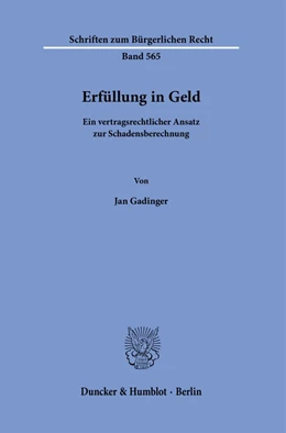 Abbildung von Gadinger | Erfüllung in Geld. | 1. Auflage | 2023 | 565 | beck-shop.de