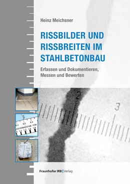 Abbildung von Meichsner | Rissbilder und Rissbreiten im Stahlbetonbau. | 1. Auflage | 2023 | beck-shop.de