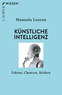 Abbildung von Lenzen, Manuela | Künstliche Intelligenz | 2. Auflage | 2024 | 2904 | beck-shop.de