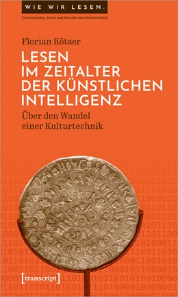 Abbildung von Rötzer | Lesen im Zeitalter der Künstlichen Intelligenz | 1. Auflage | 2023 | beck-shop.de