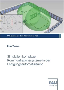 Abbildung von Vukovic | Simulation komplexer Kommunikationssysteme in der Fertigungsautomatisierung | 1. Auflage | 2023 | beck-shop.de