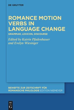 Abbildung von Pfadenhauer / Wiesinger | Romance motion verbs in language change | 1. Auflage | 2024 | beck-shop.de