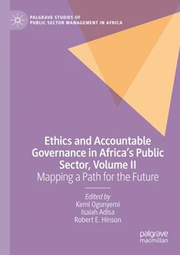 Abbildung von Ogunyemi / Adisa | Ethics and Accountable Governance in Africa's Public Sector, Volume II | 1. Auflage | 2023 | beck-shop.de