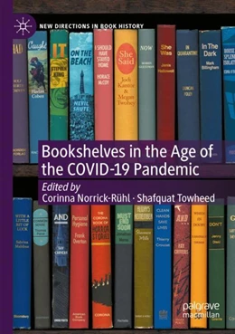 Abbildung von Norrick-Rühl / Towheed | Bookshelves in the Age of the COVID-19 Pandemic | 1. Auflage | 2023 | beck-shop.de