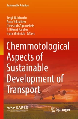 Abbildung von Boichenko / Yakovlieva | Chemmotological Aspects of Sustainable Development of Transport | 1. Auflage | 2023 | beck-shop.de